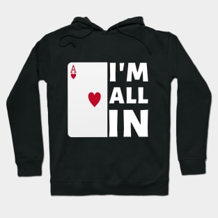 I'm All In Hoodie